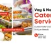 Vegetarian and non-vegetarian caterers in Preet Vihar